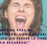 Desayuno digital CEEI «Marketing para no marketeros: cómo sacarle partido sin perder la cabeza (ni mis recursos)»
