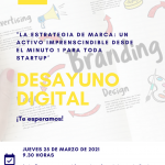 Desayuno Digital CEEI "La estrategia de marca: un activo imprescindible desde el minuto 1 para toda startup"