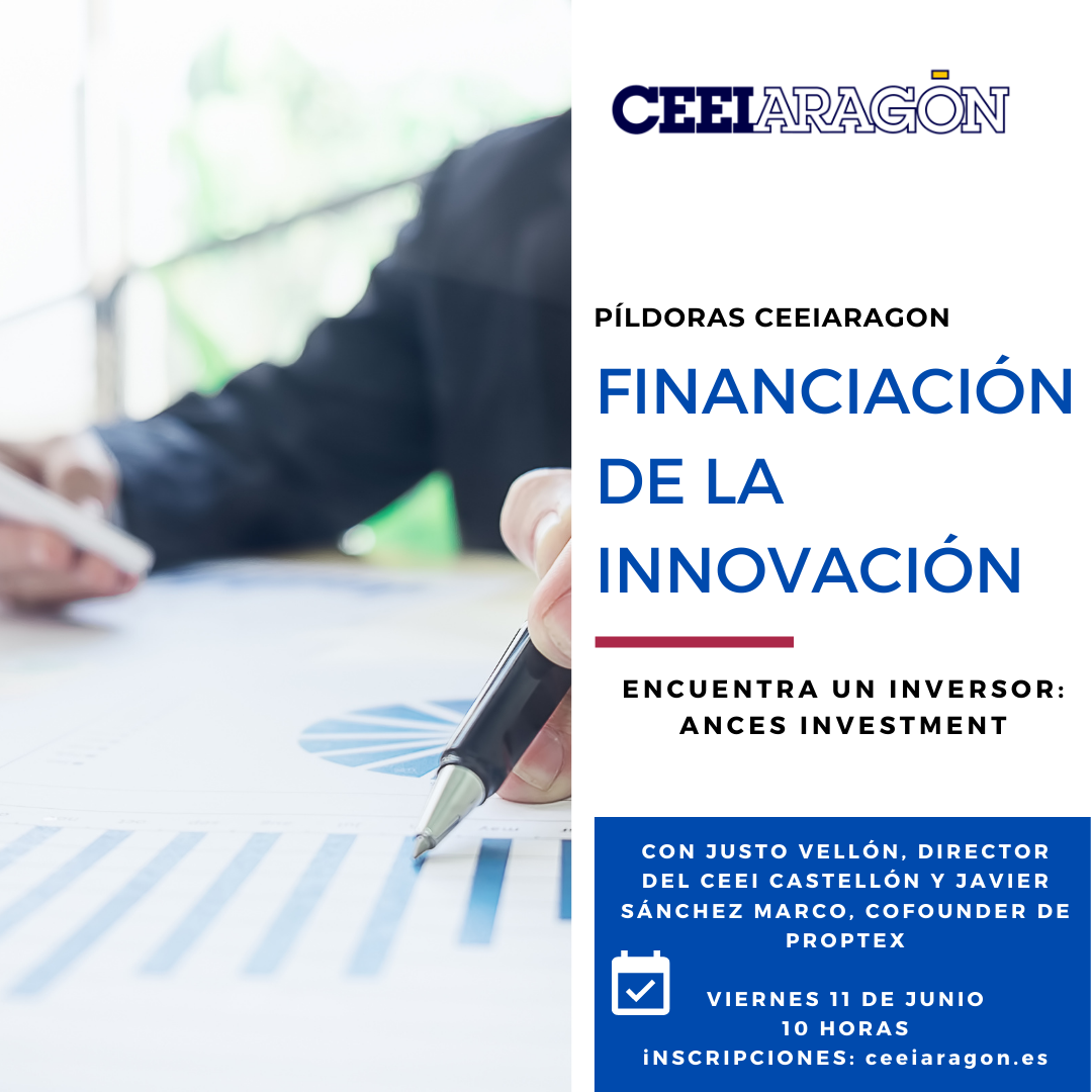 Píldora informativa CEEI: Financiación de la Innovación «Encuentra un inversor: Ances Investment»