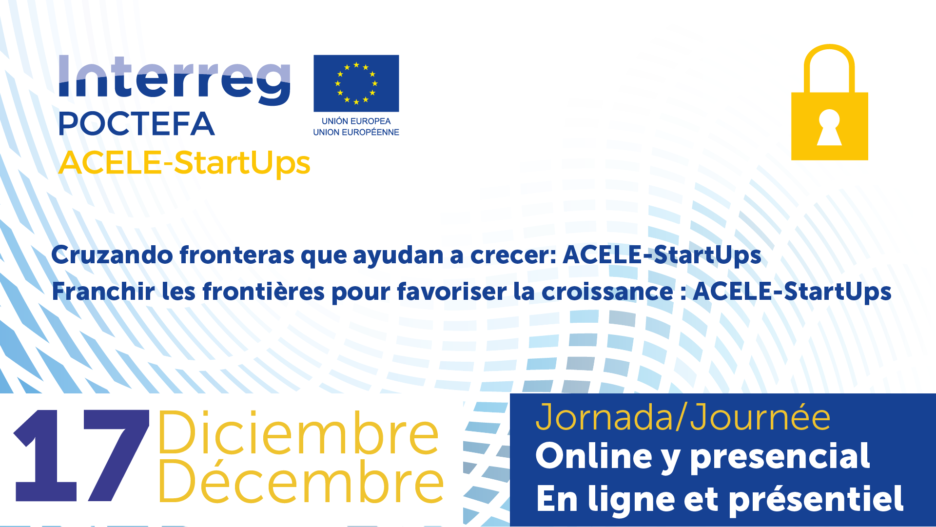 Jornada online y presencial en Zaragoza "Cruzando fronteras que ayudan a crecer: ACELE-StartUps"
