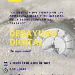 Desayuno digital CEEI “La gestión del tiempo en las organizaciones y su impacto en la productividad del trabajo”