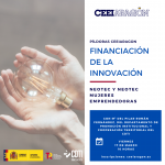 Píldora Financiación de la Innovación CEEI “Neotec y Neotec mujeres emprendedoras”