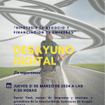 Desayuno digital CEEI «Hipótesis de negocio y financiación de empresas»