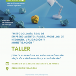 Taller Programa Acelera Startups «Metodología ágil de emprendimiento: fases, modelos de negocio, validación y monetización»